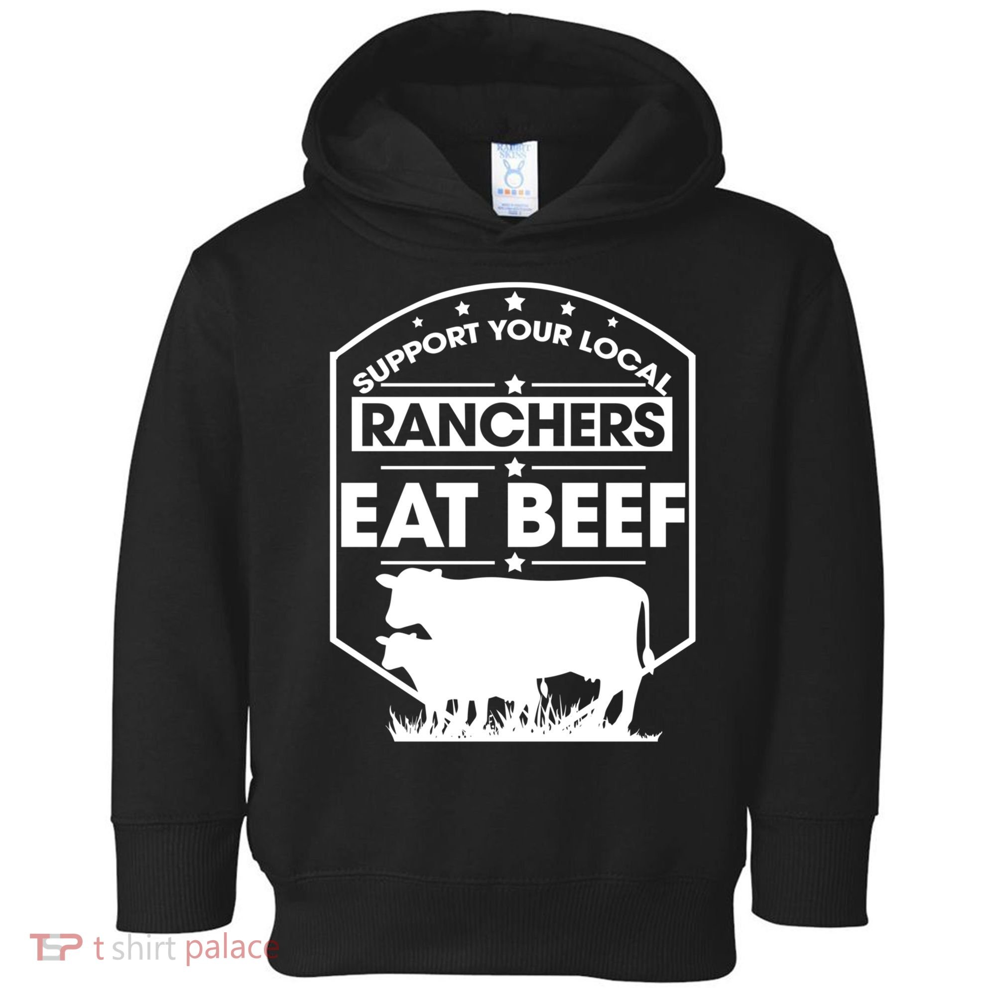 Support Your Local Ranchers Eat Beef Proud Farmer Present Gift Toddler Hoodie