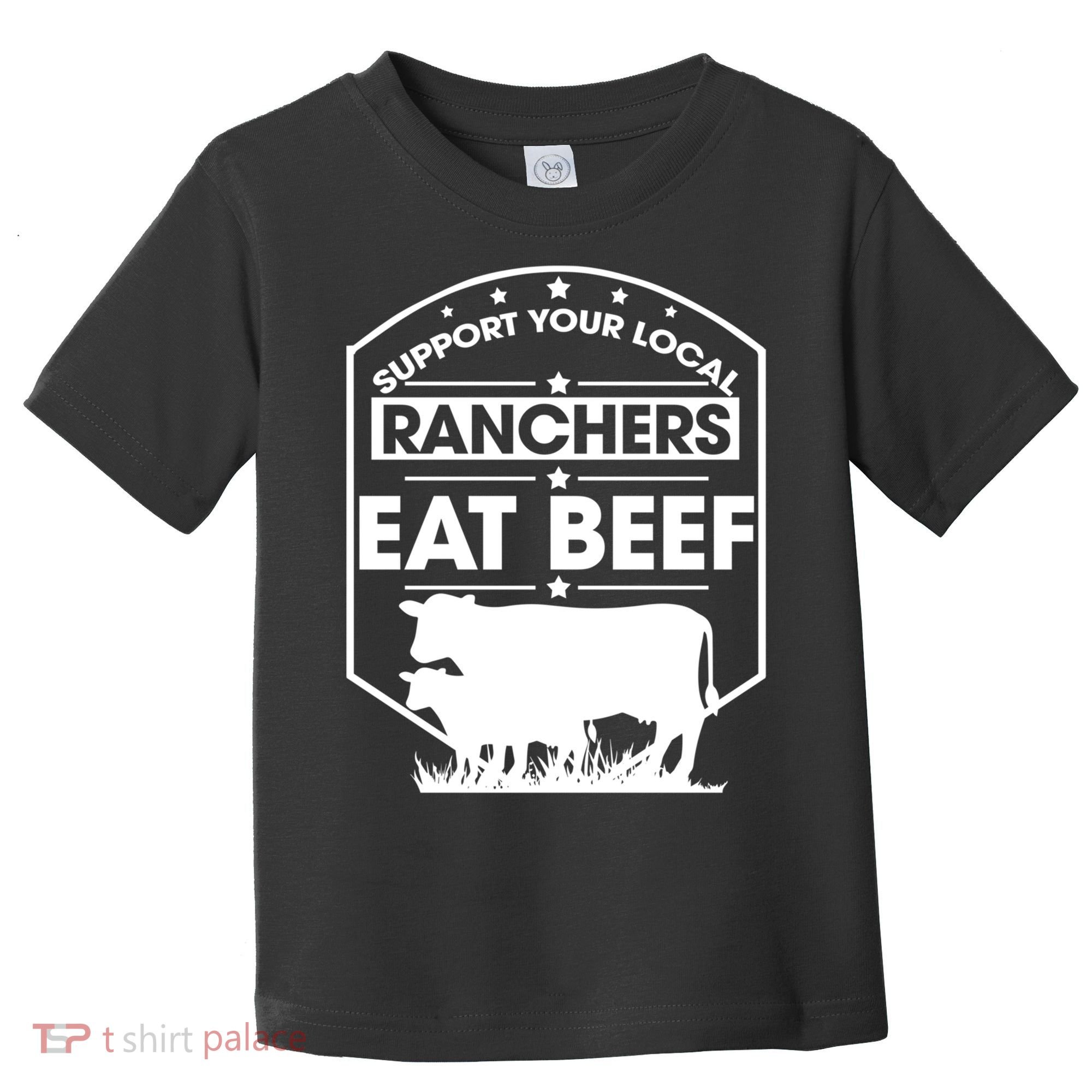 Support Your Local Ranchers Eat Beef Proud Farmer Present Gift Toddler T-Shirt