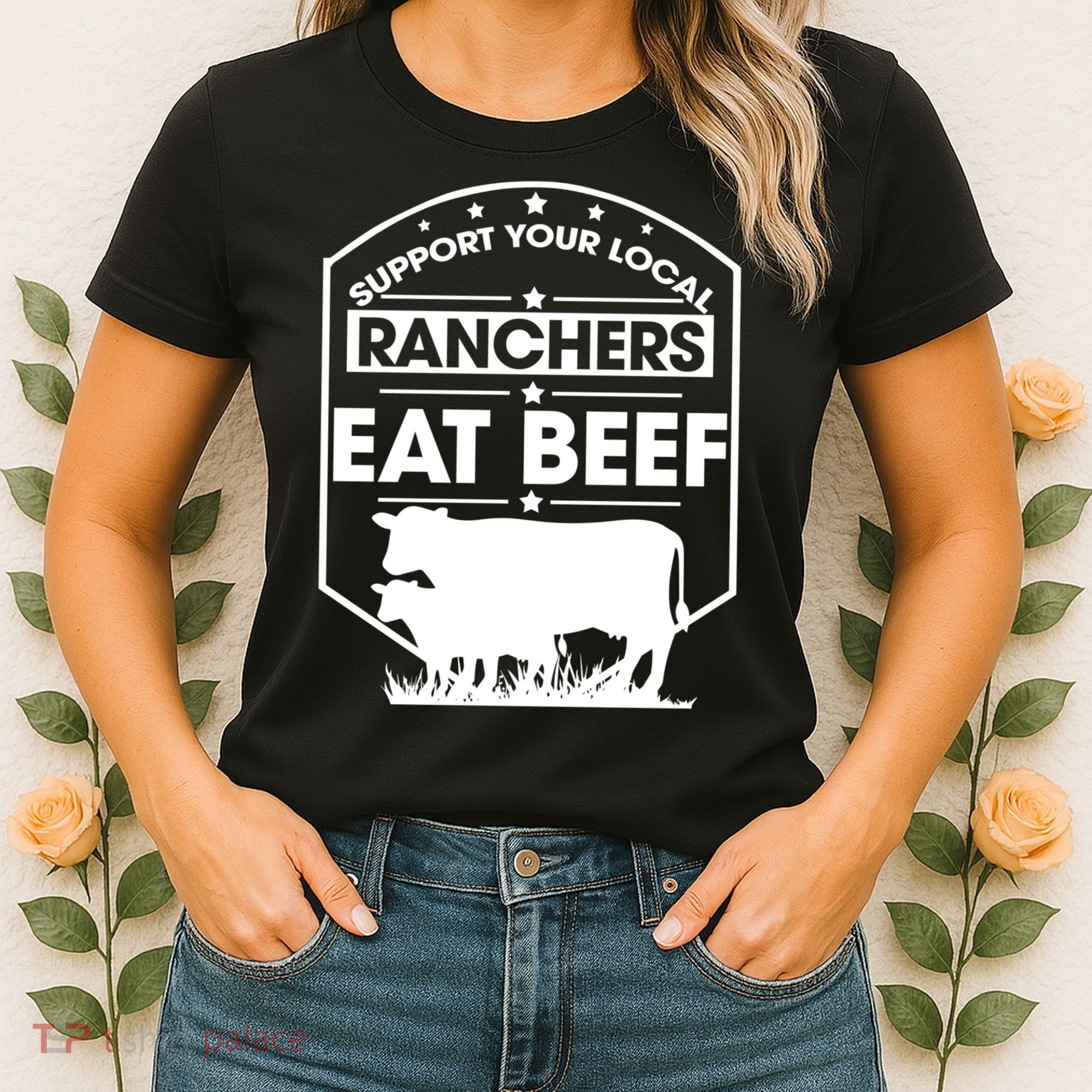 Support Your Local Ranchers Eat Beef Proud Farmer Present Gift Women's T-Shirt