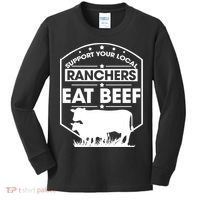 Support Your Local Ranchers Eat Beef Proud Farmer Present Gift Kids Long Sleeve Shirt thumb 0