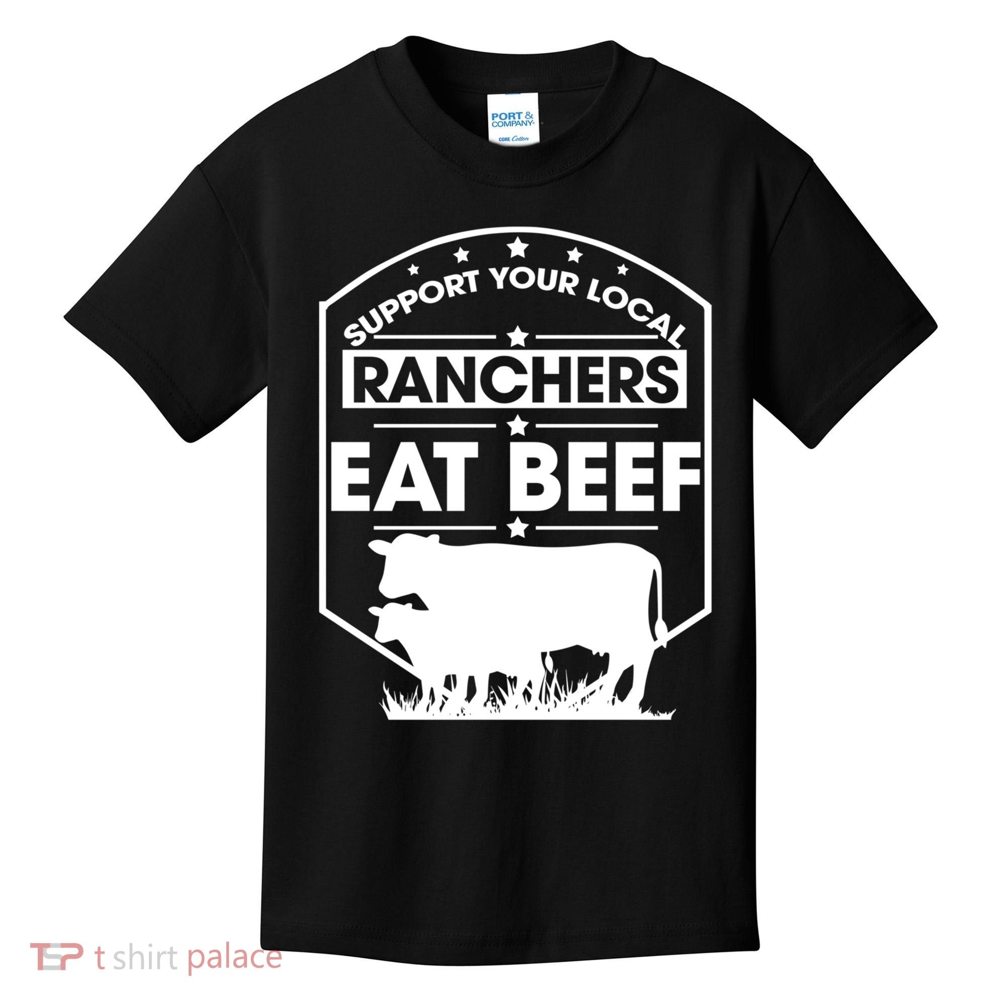 Support Your Local Ranchers Eat Beef Proud Farmer Present Gift Kids T-Shirt