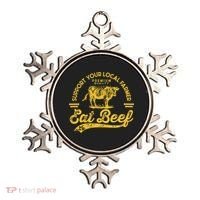 Support Your Local Farmer Eat Beef Gift Ornament thumb 0