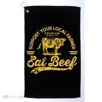 Support Your Local Farmer Eat Beef Gift Golf Towel thumb 0