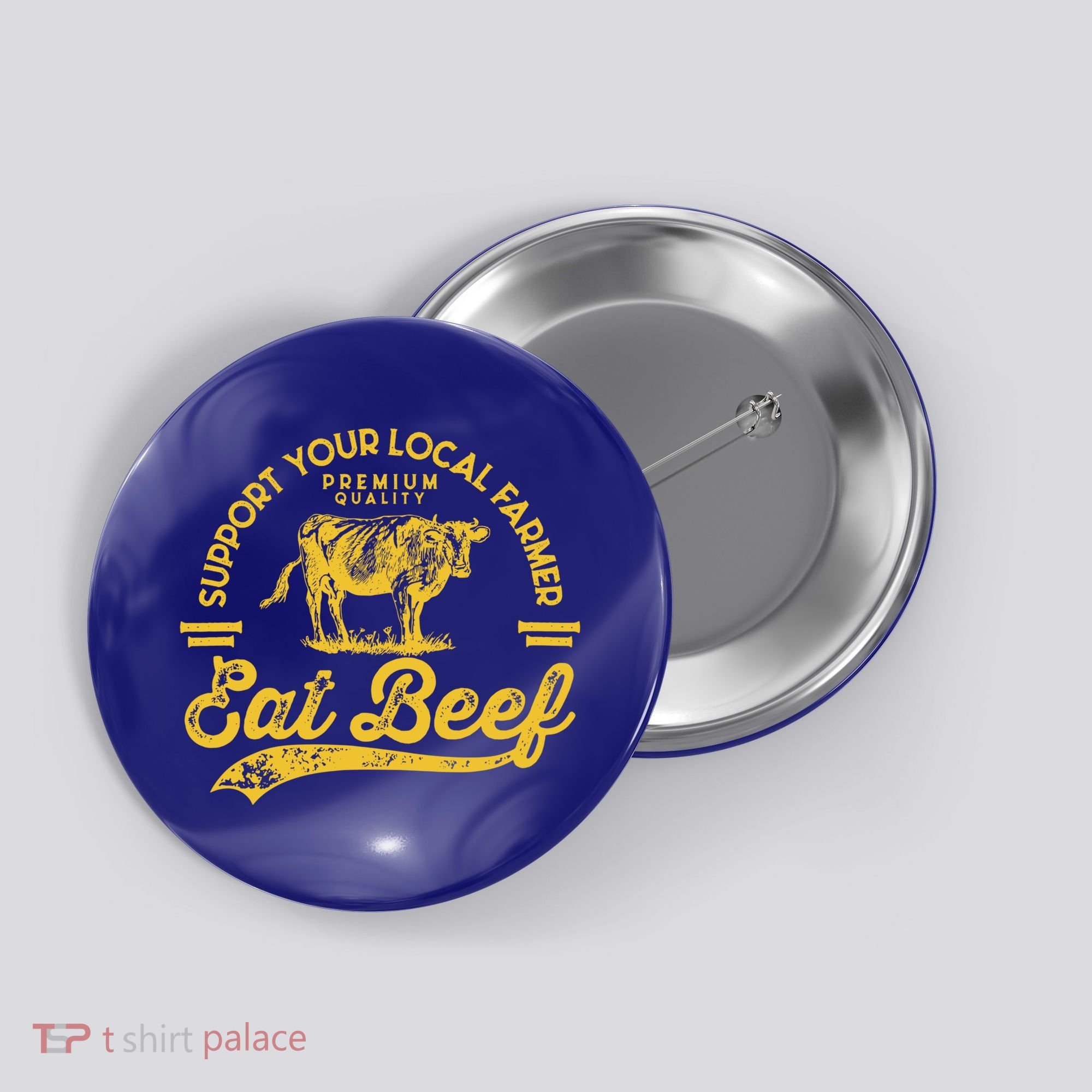 Support Your Local Farmer Eat Beef Gift Button