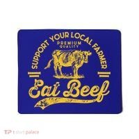 Support Your Local Farmer Eat Beef Gift Mousepad thumb 0