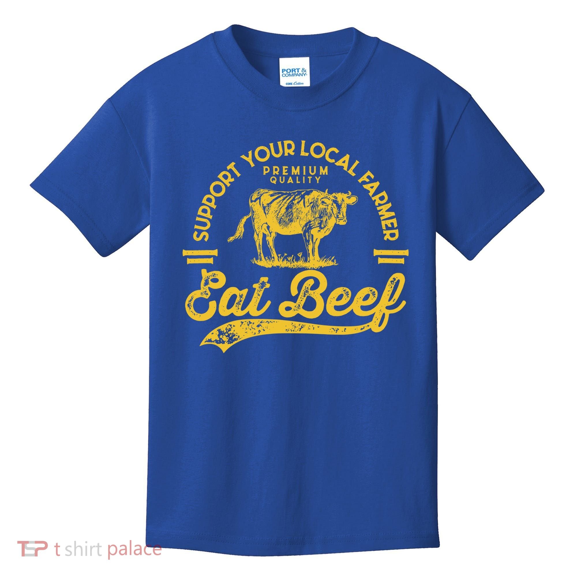 Support Your Local Farmer Eat Beef Gift Kids T-Shirt