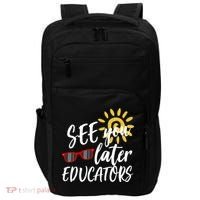See You Later Educators Schools Out Teacher Impact Tech Backpack thumb 0