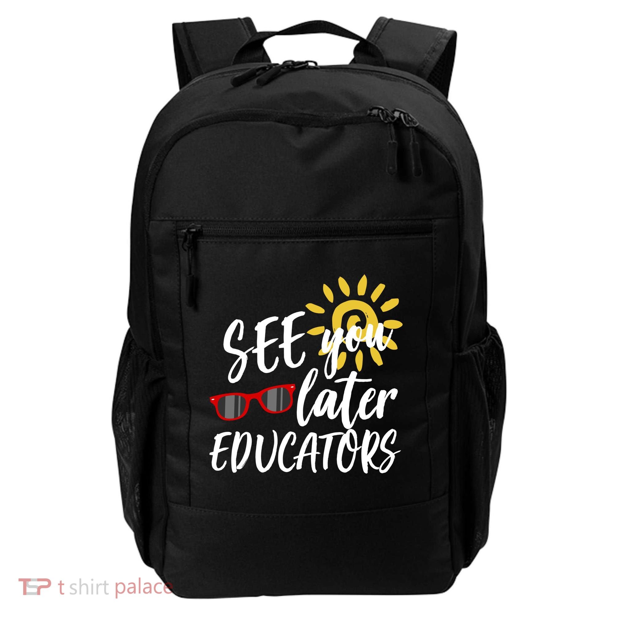 See You Later Educators Schools Out Teacher Backpack