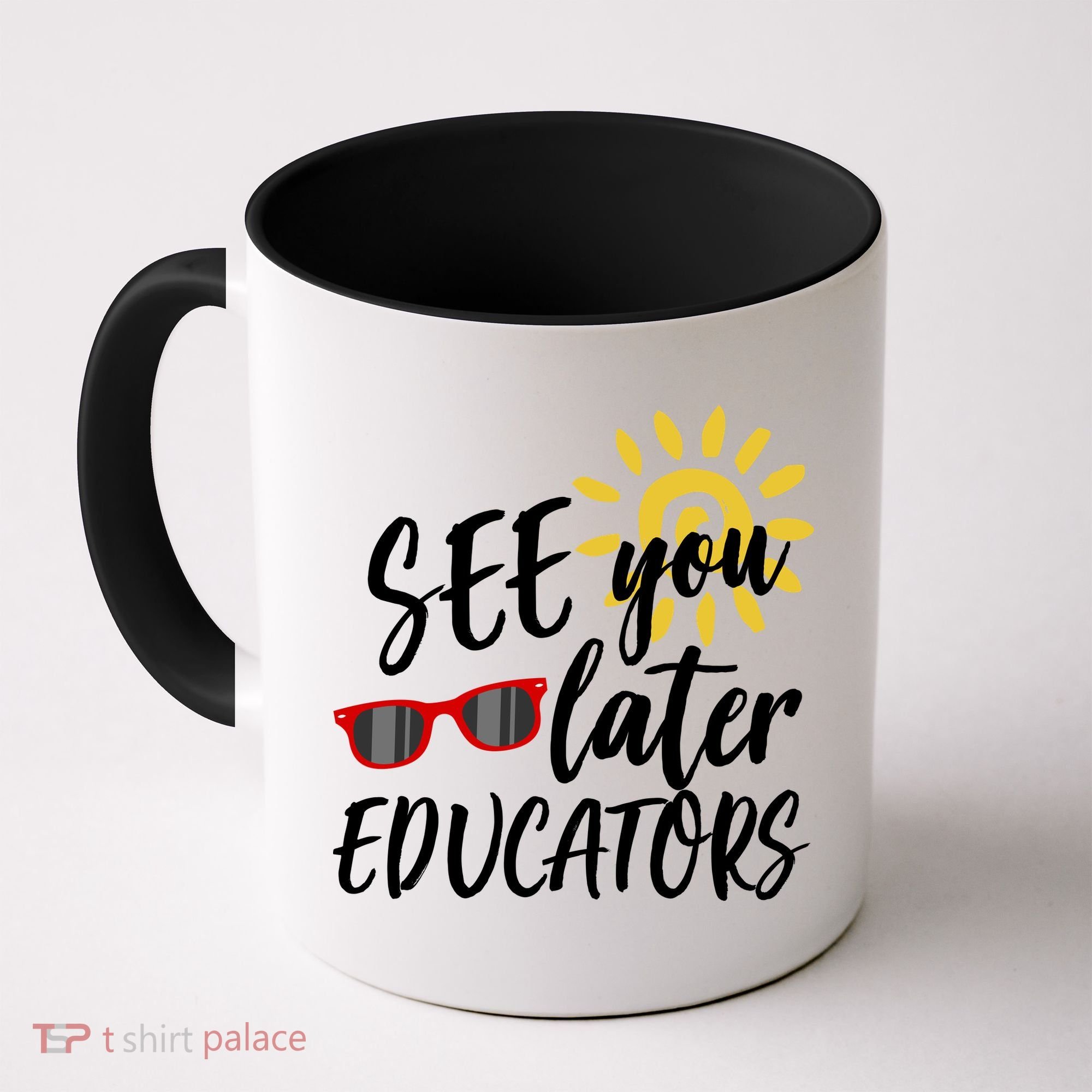 See You Later Educators Schools Out Teacher Coffee Mug