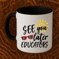 See You Later Educators Schools Out Teacher Coffee Mug thumb 2