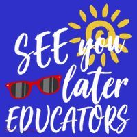 See You Later Educators Schools Out Teacher T-Shirt thumb 7
