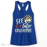 See You Later Educators Schools Out Teacher Women's Tank Top thumb 0