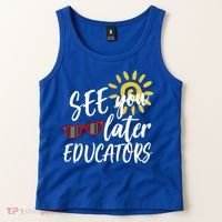 See You Later Educators Schools Out Teacher Tank Top thumb 2