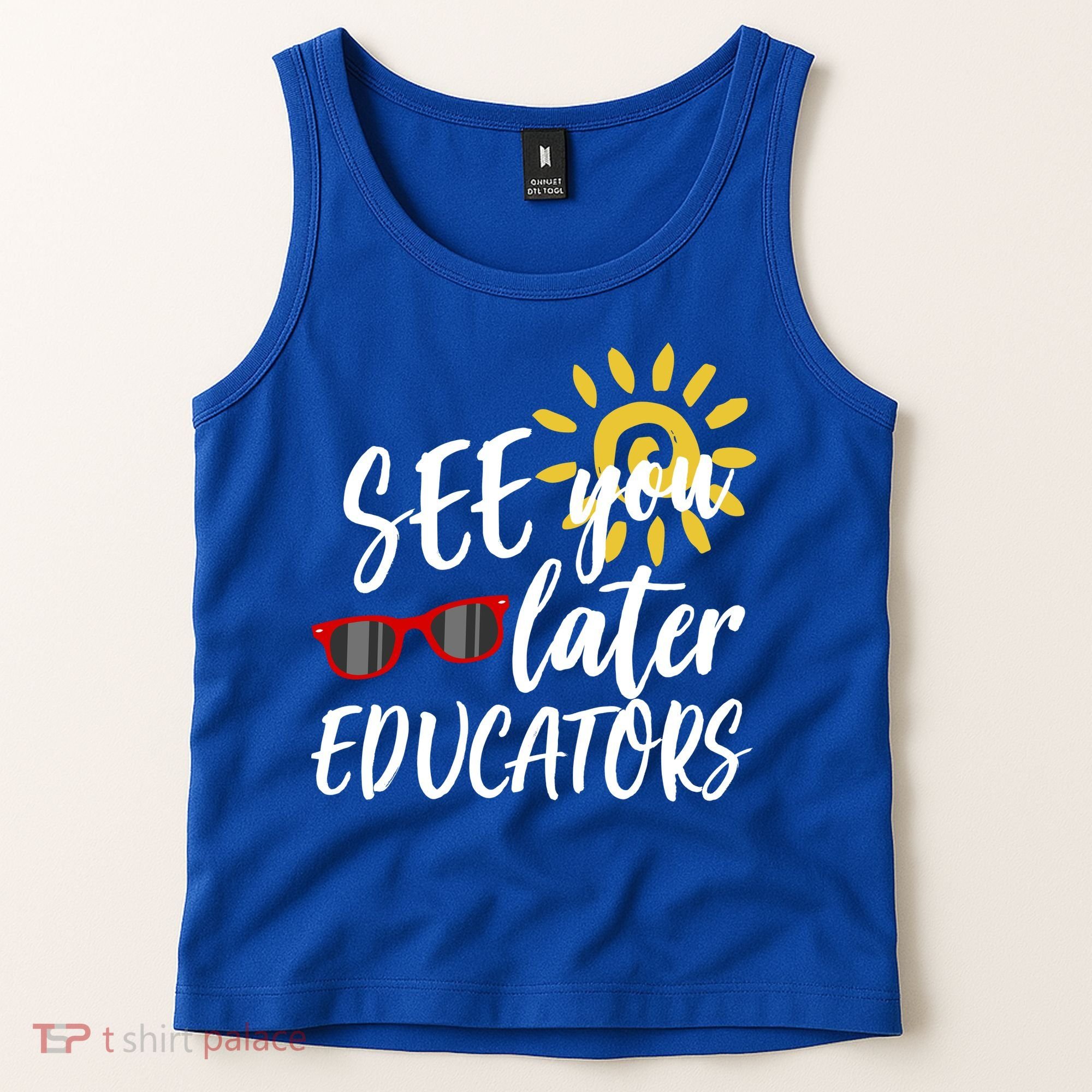 See You Later Educators Schools Out Teacher Tank Top
