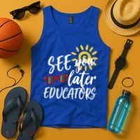 See You Later Educators Schools Out Teacher Tank Top thumb 4
