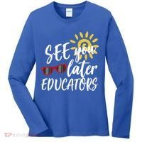 See You Later Educators Schools Out Teacher Women's Long Sleeve Shirt thumb 0