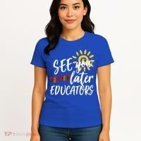 See You Later Educators Schools Out Teacher Women's T-Shirt thumb 4
