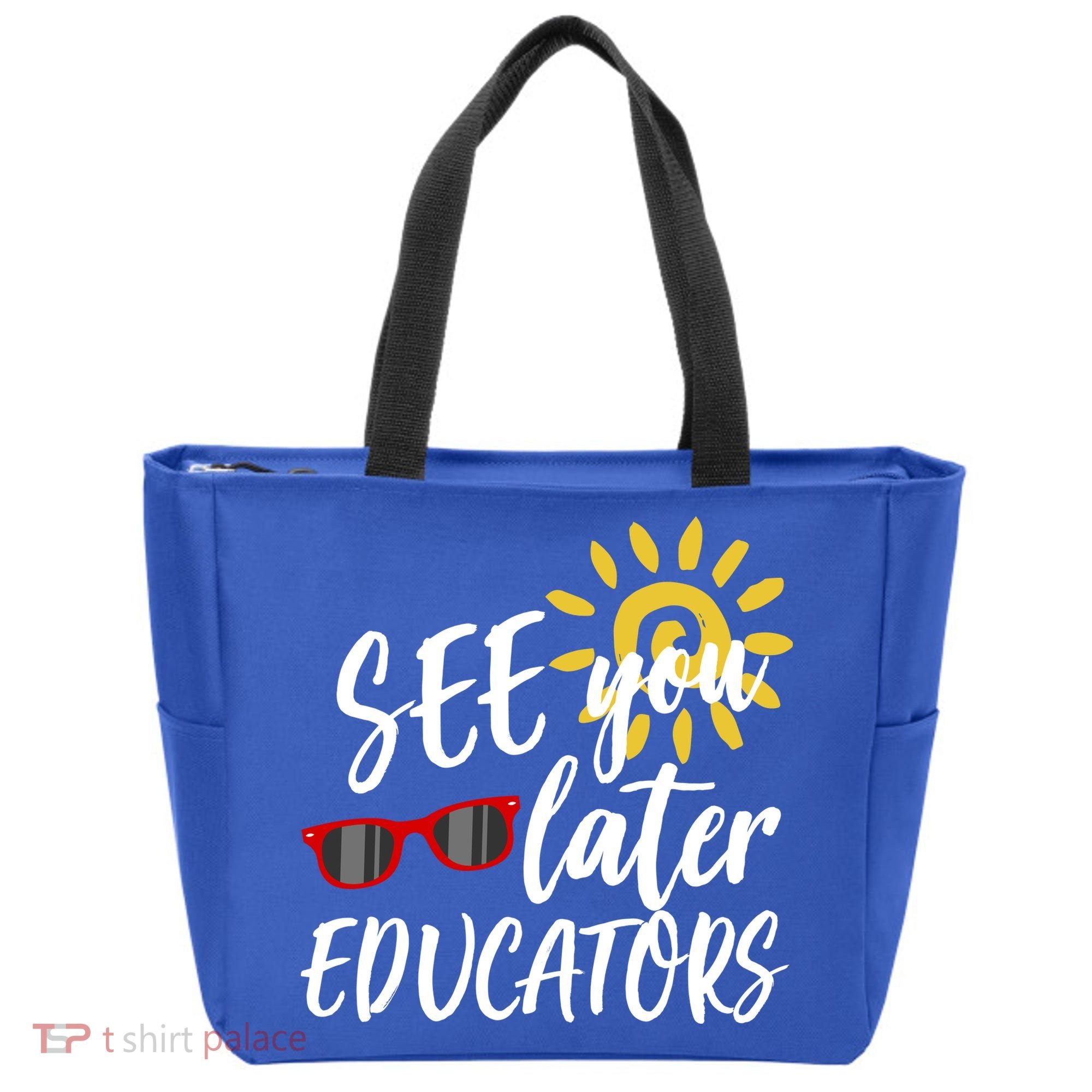 See You Later Educators Schools Out Teacher Tote Bag