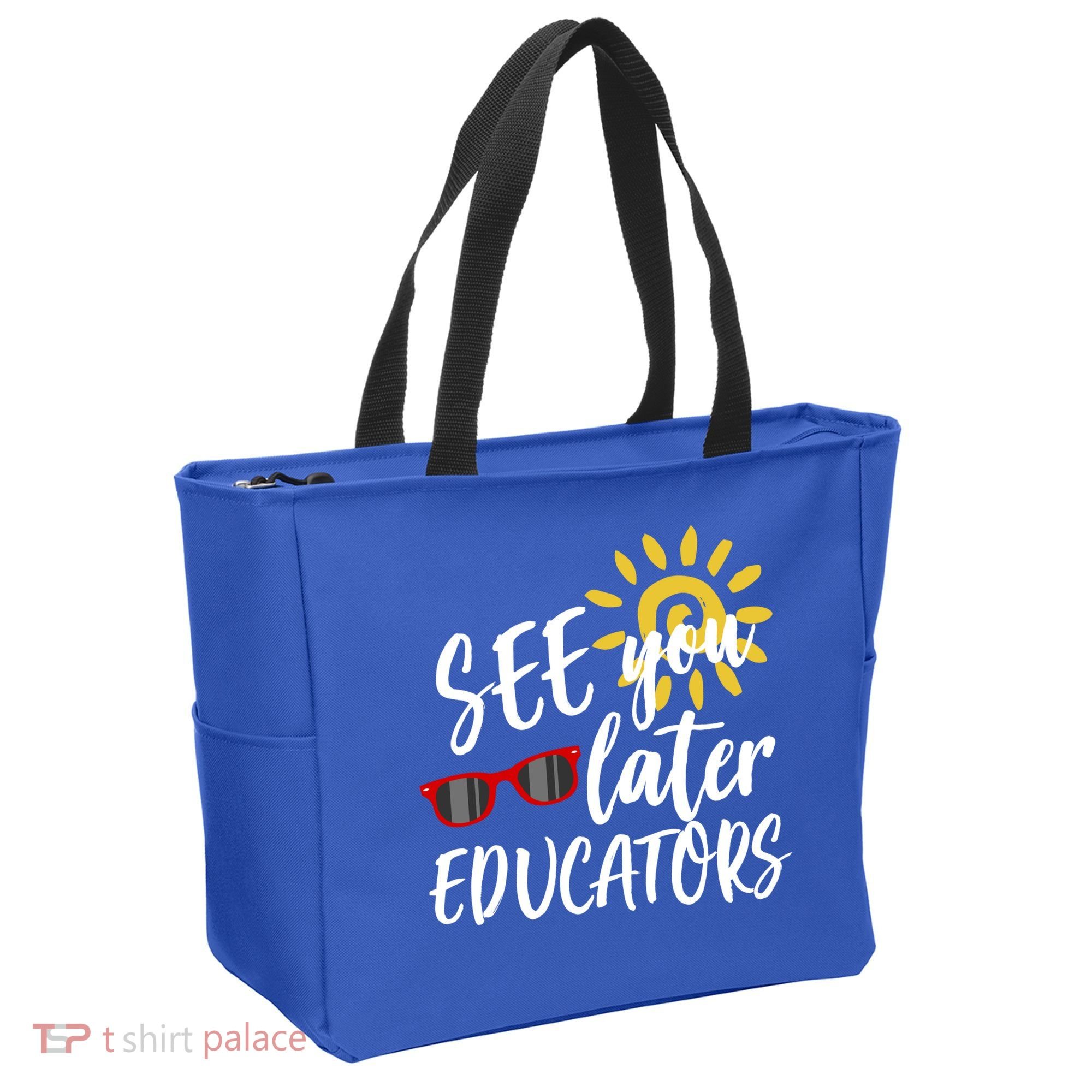 See You Later Educators Schools Out Teacher Tote Bag