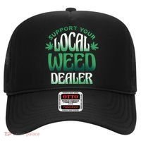 Support Your Local Weed Dealer Hat thumb 0