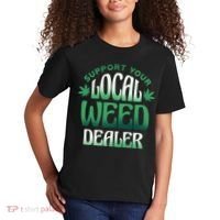 Support Your Local Weed Dealer Kids T-Shirt thumb 2