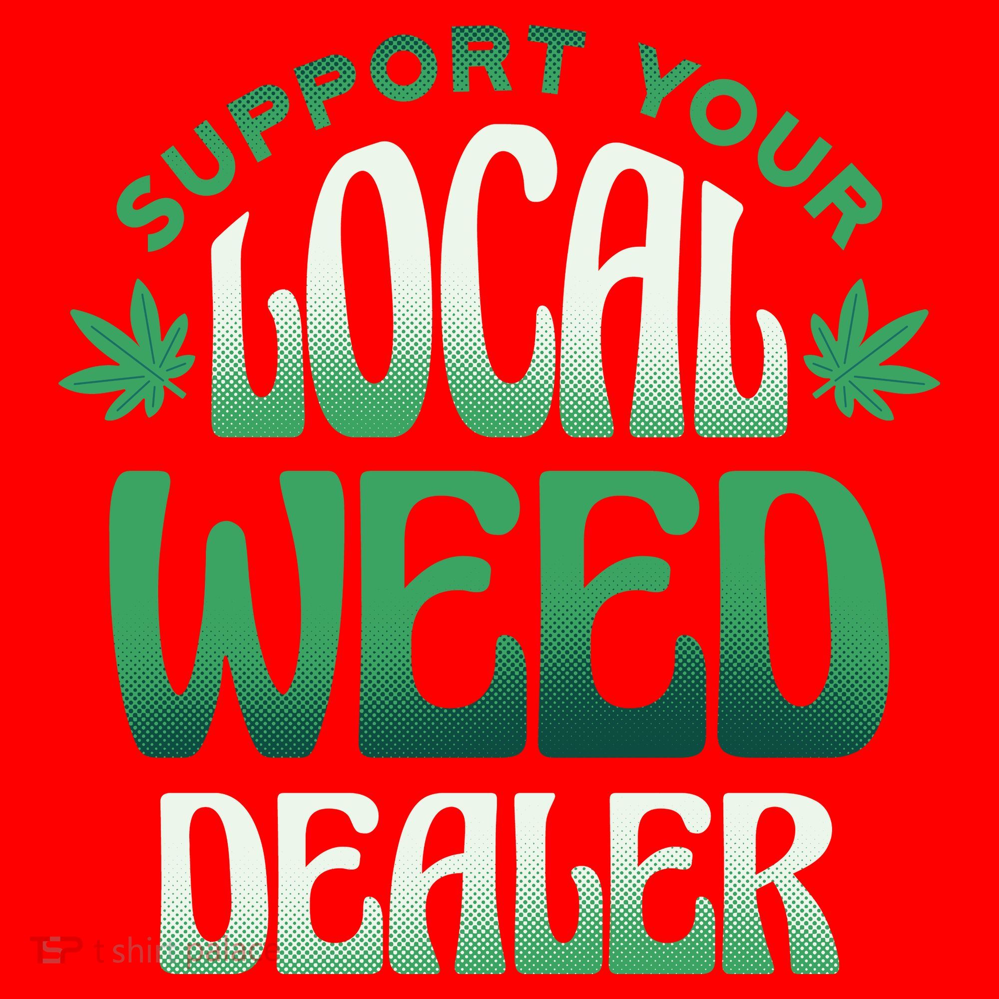 Support Your Local Weed Dealer Santa Hat