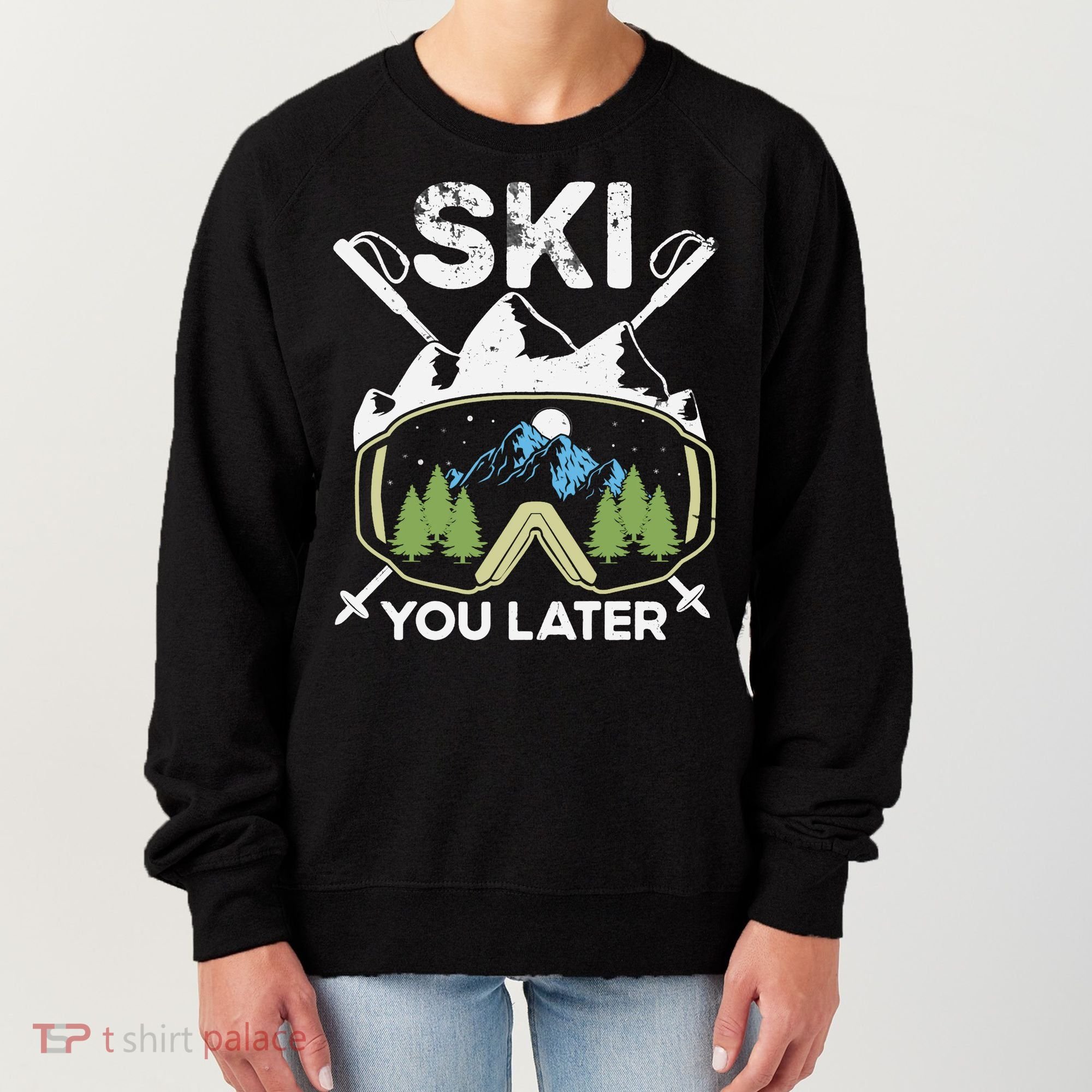 Ski You Later Skiing Winter Sport Women's Sweatshirt