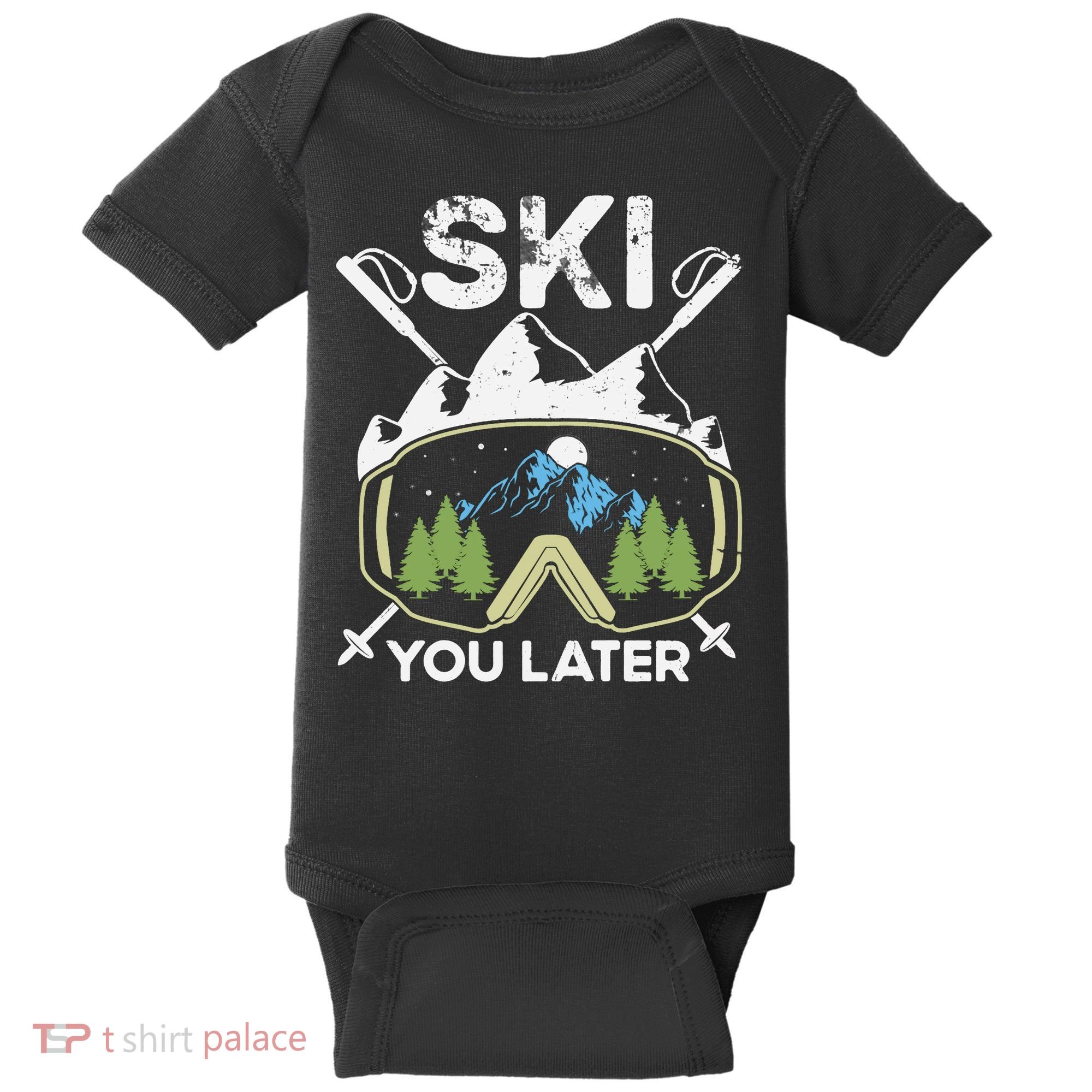 Ski You Later Skiing Winter Sport Baby Bodysuit
