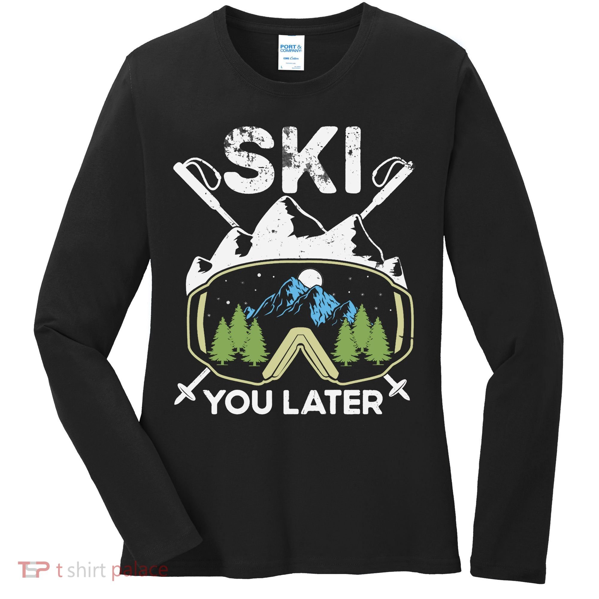 Ski You Later Skiing Winter Sport Women's Long Sleeve Shirt
