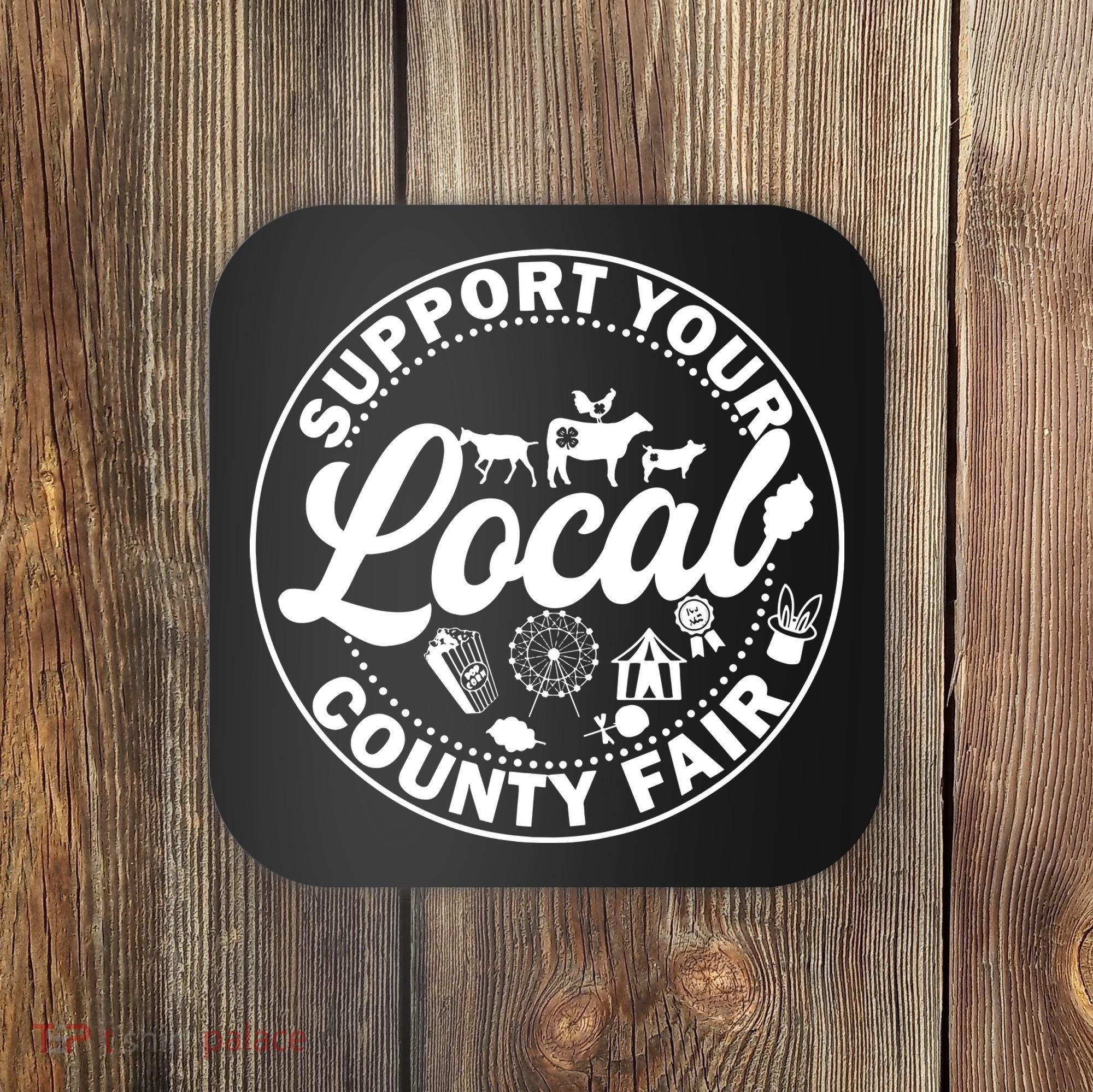 Support Your Local County Fair Animals Farm And Circus Tent Coaster