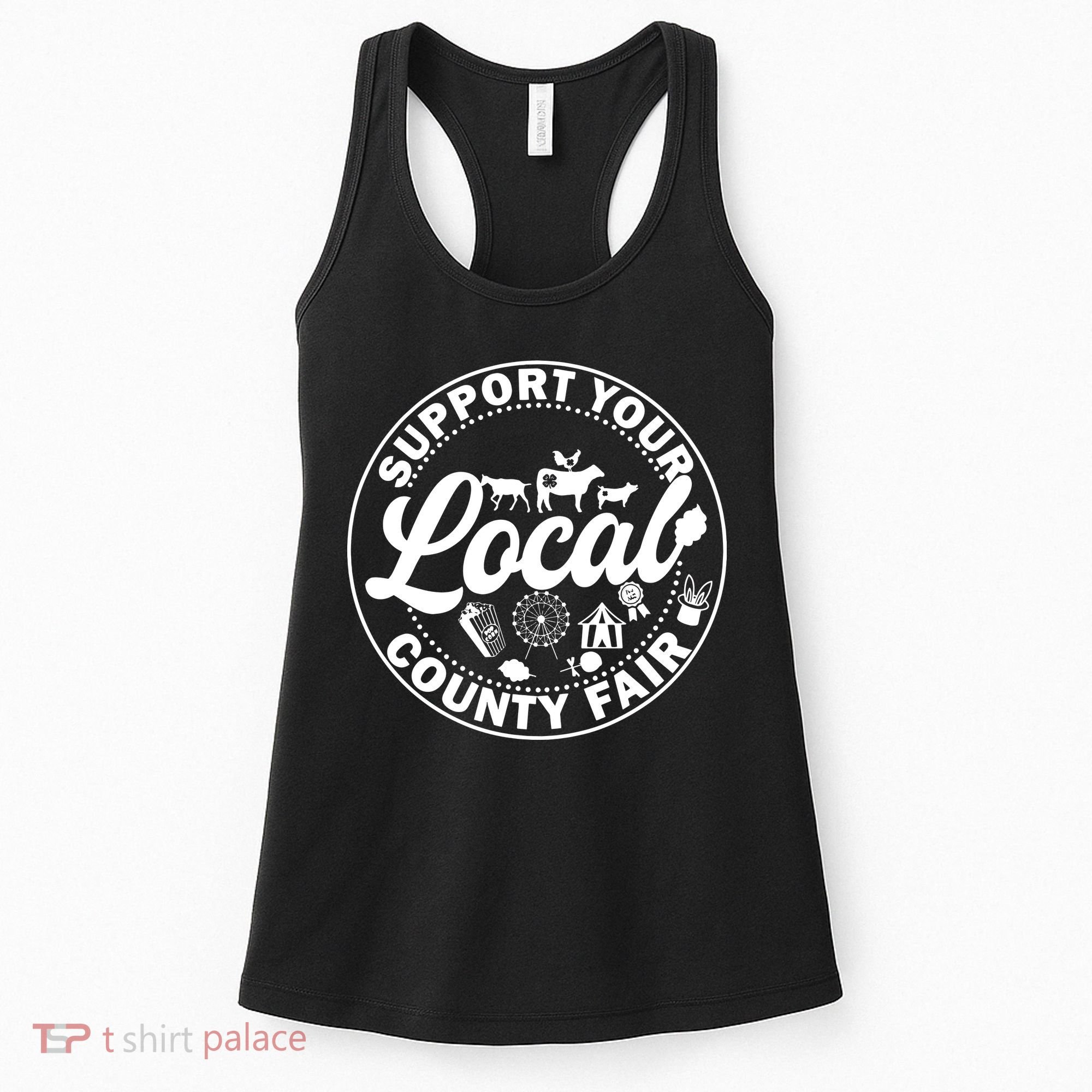 Support Your Local County Fair Animals Farm And Circus Tent Women's Tank Top