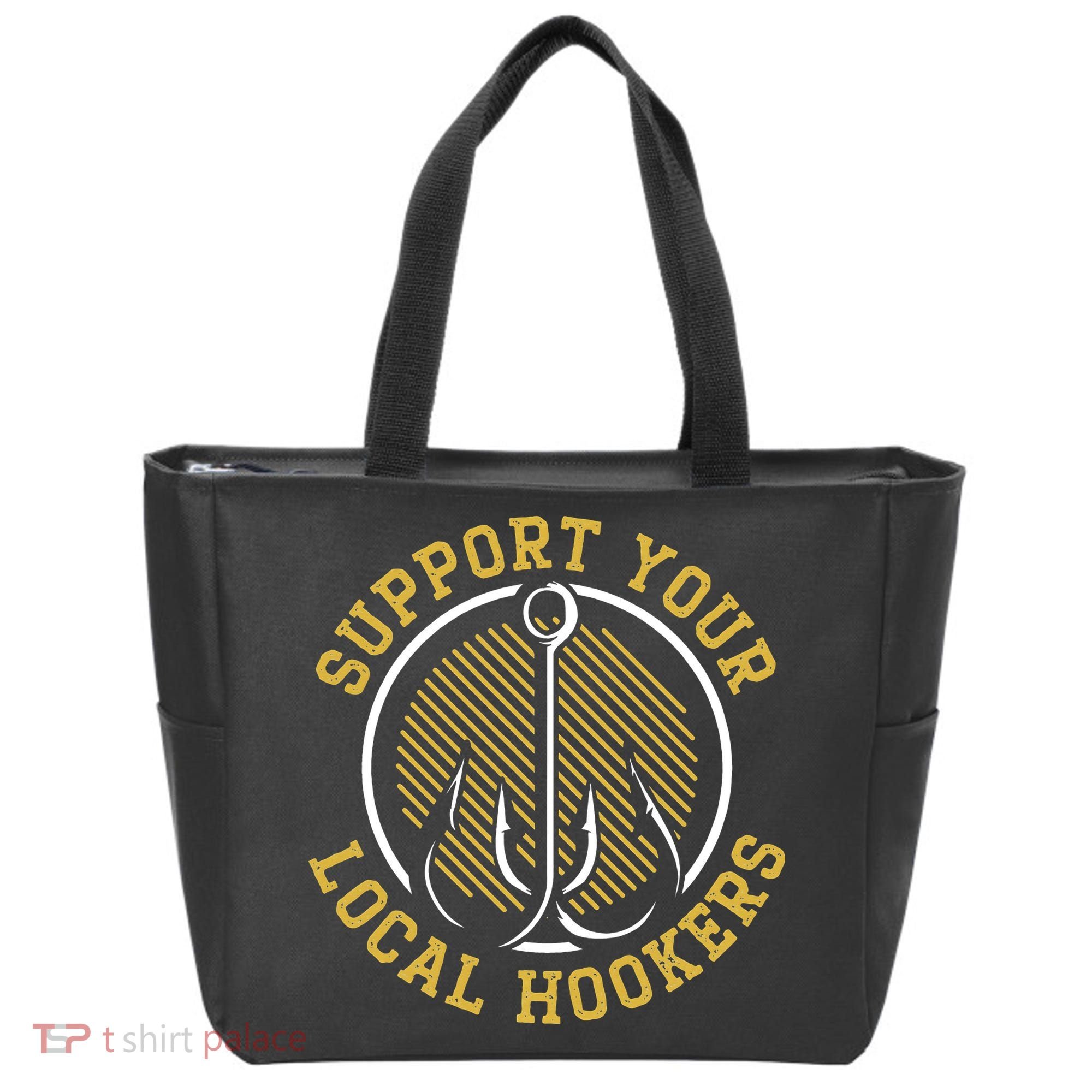 Support Your Local Hookers Fishing Fisherman Master Baiter Tote Bag