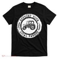 Support Your Local Farmer Letter Print Tractors Farming Gift T-Shirt thumb 0