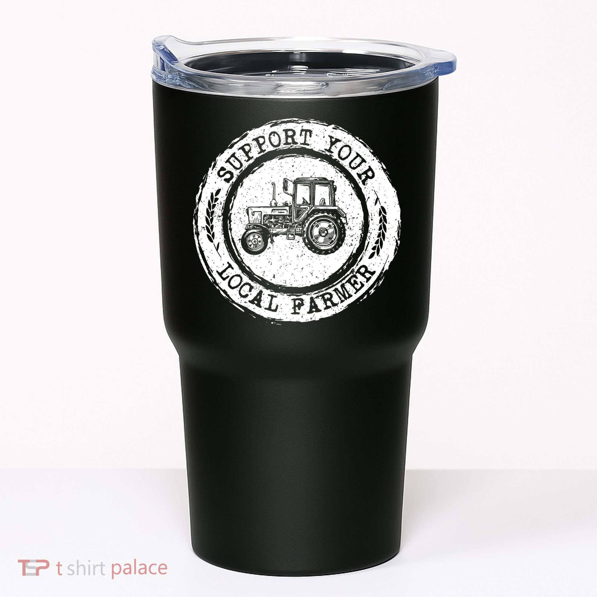 Support Your Local Farmer Letter Print Tractors Farming Gift Tumbler