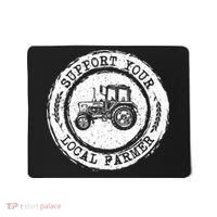 Support Your Local Farmer Letter Print Tractors Farming Gift Mousepad thumb 0