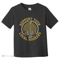 Support Your Local Hookers Fishing Fisherman Master Baiter Toddler T-Shirt thumb 0