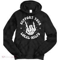 Support Your Local Milfs Tie Dye Hoodie thumb 0