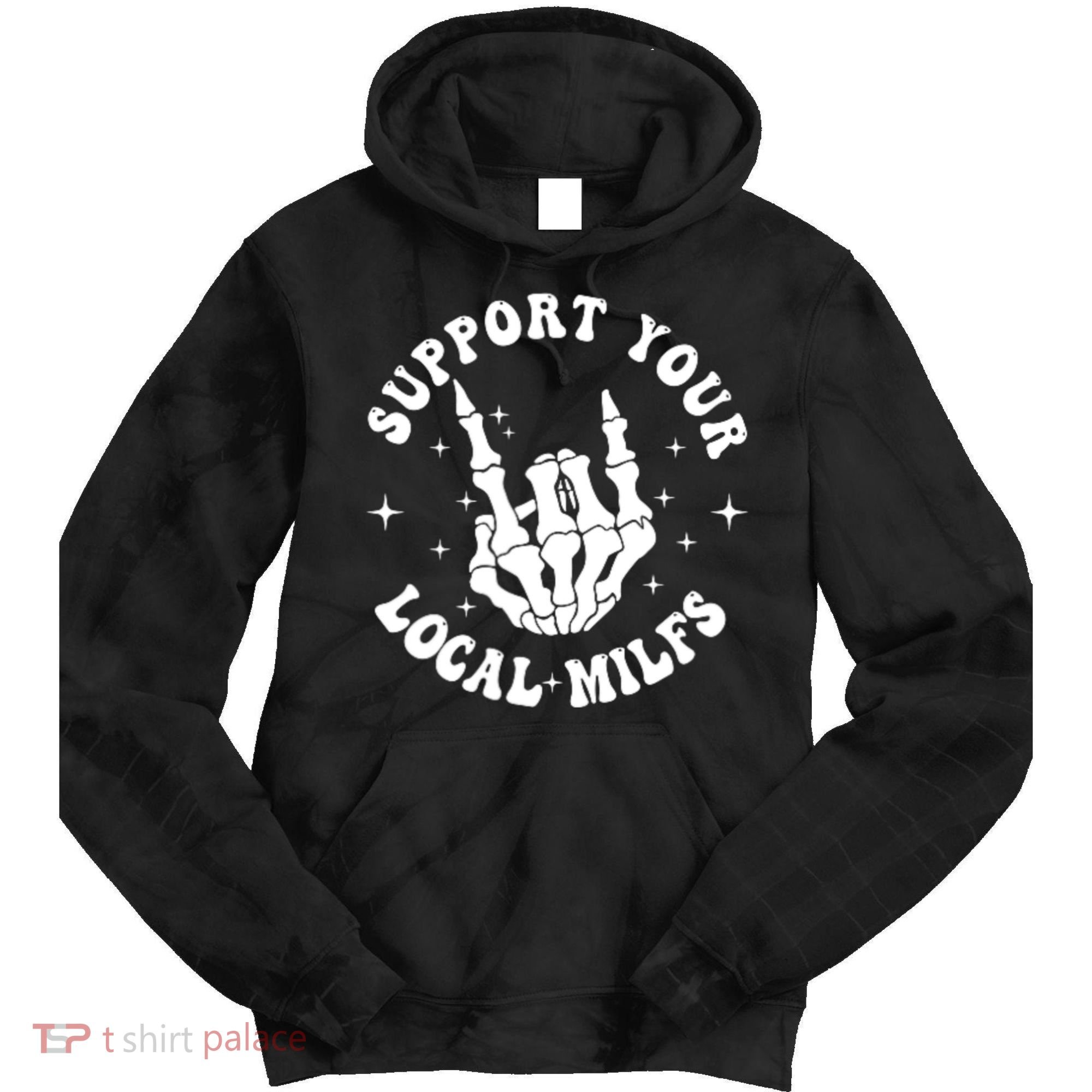 Support Your Local Milfs Tie Dye Hoodie