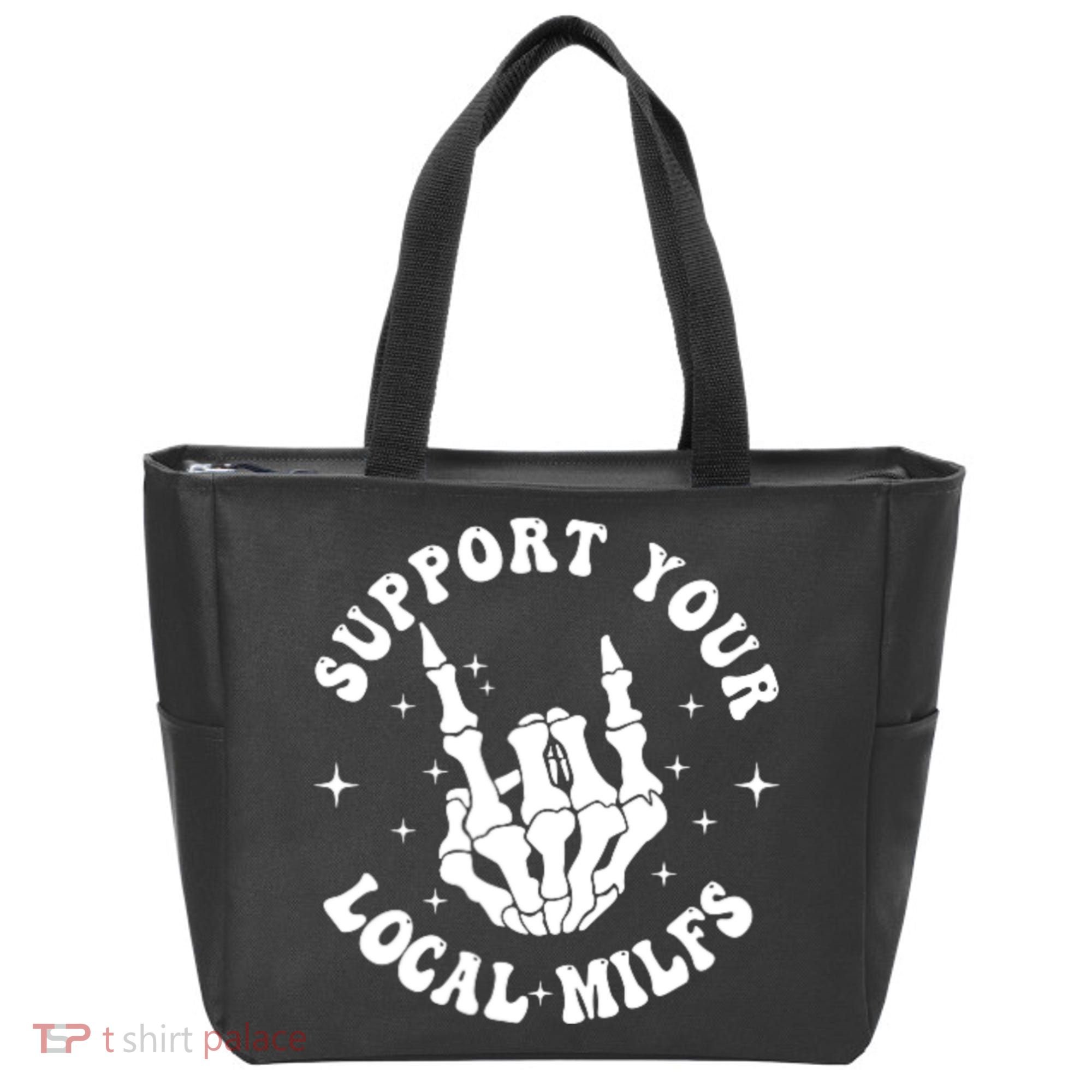 Support Your Local Milfs Tote Bag