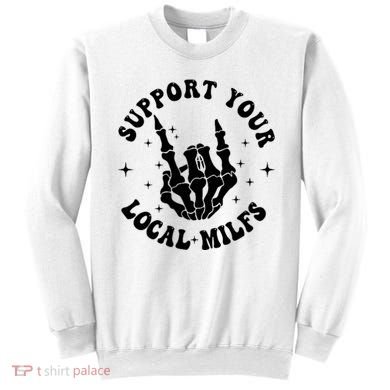 Support Your Local Milfs Sweatshirt