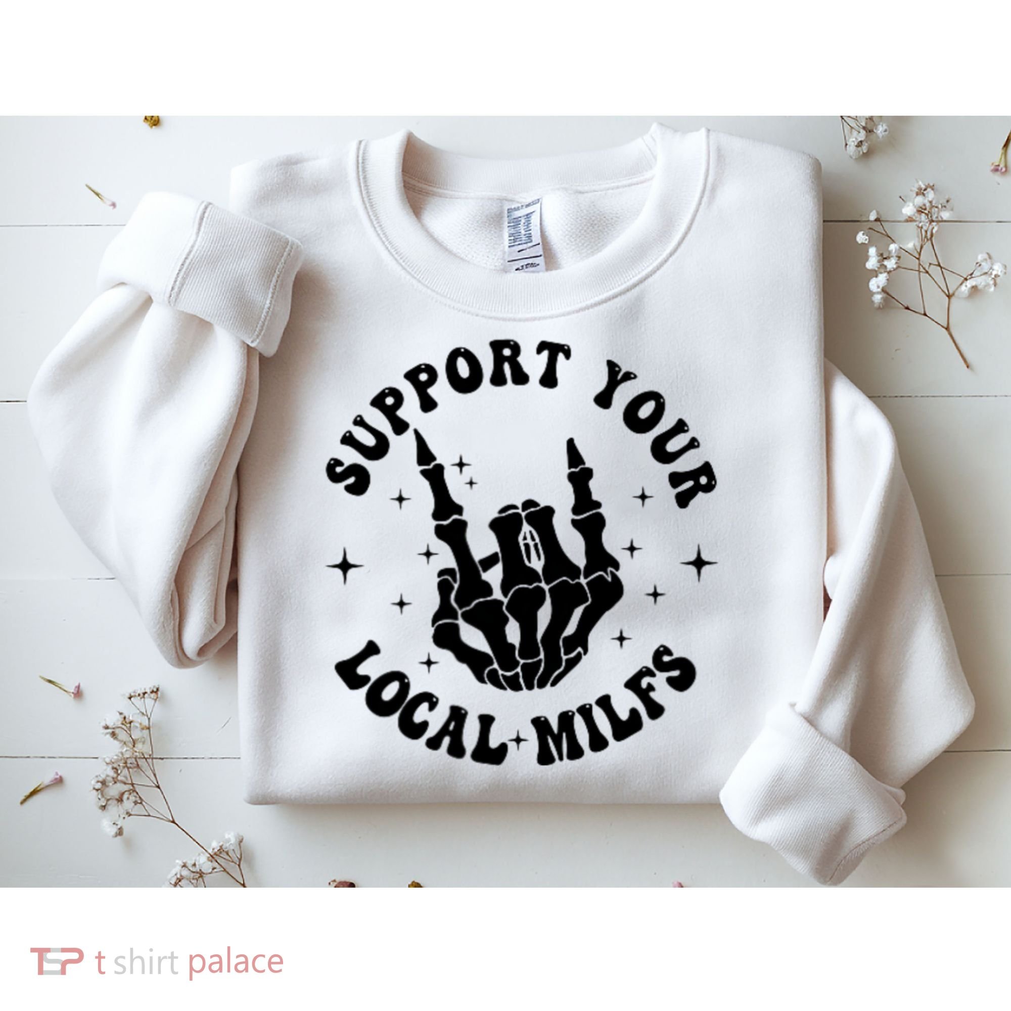 Support Your Local Milfs Sweatshirt