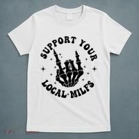 Support Your Local Milfs T-Shirt thumb 5