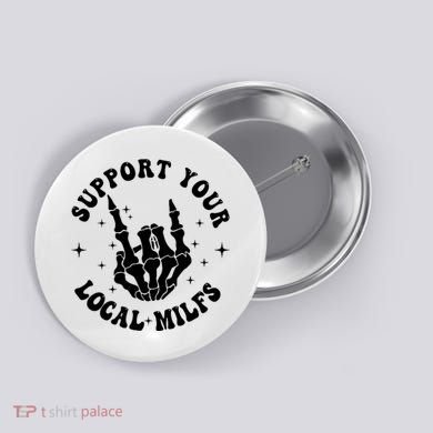 Support Your Local Milfs Button