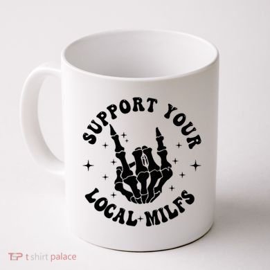 Support Your Local Milfs Coffee Mug