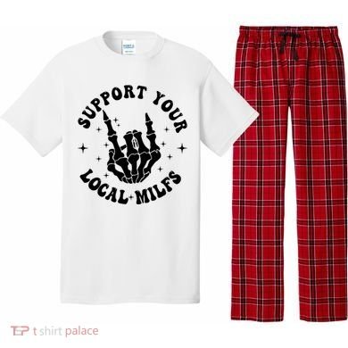 Support Your Local Milfs Pajama Set