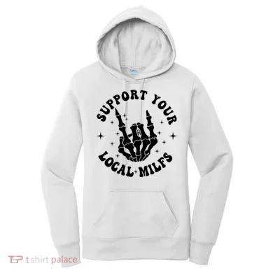 Support Your Local Milfs Women's Hoodie