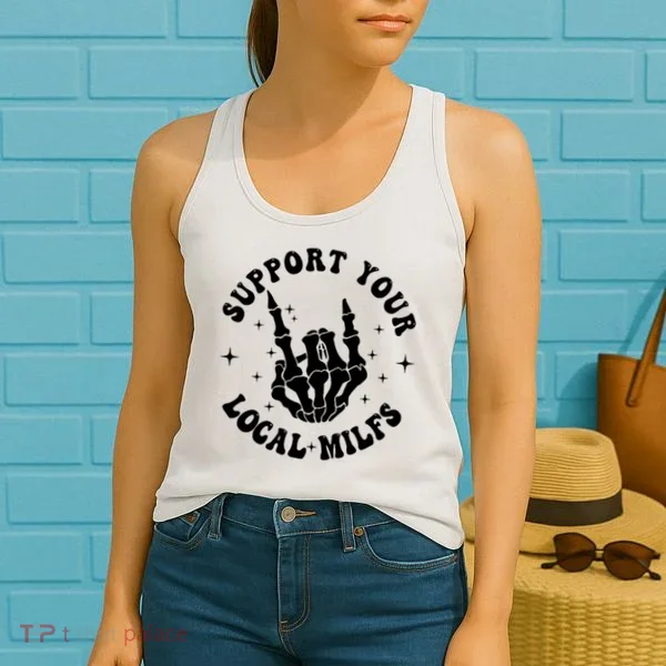 Support Your Local Milfs Women's Tank Top