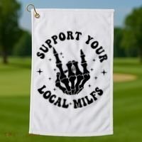 Support Your Local Milfs Golf Towel thumb 1