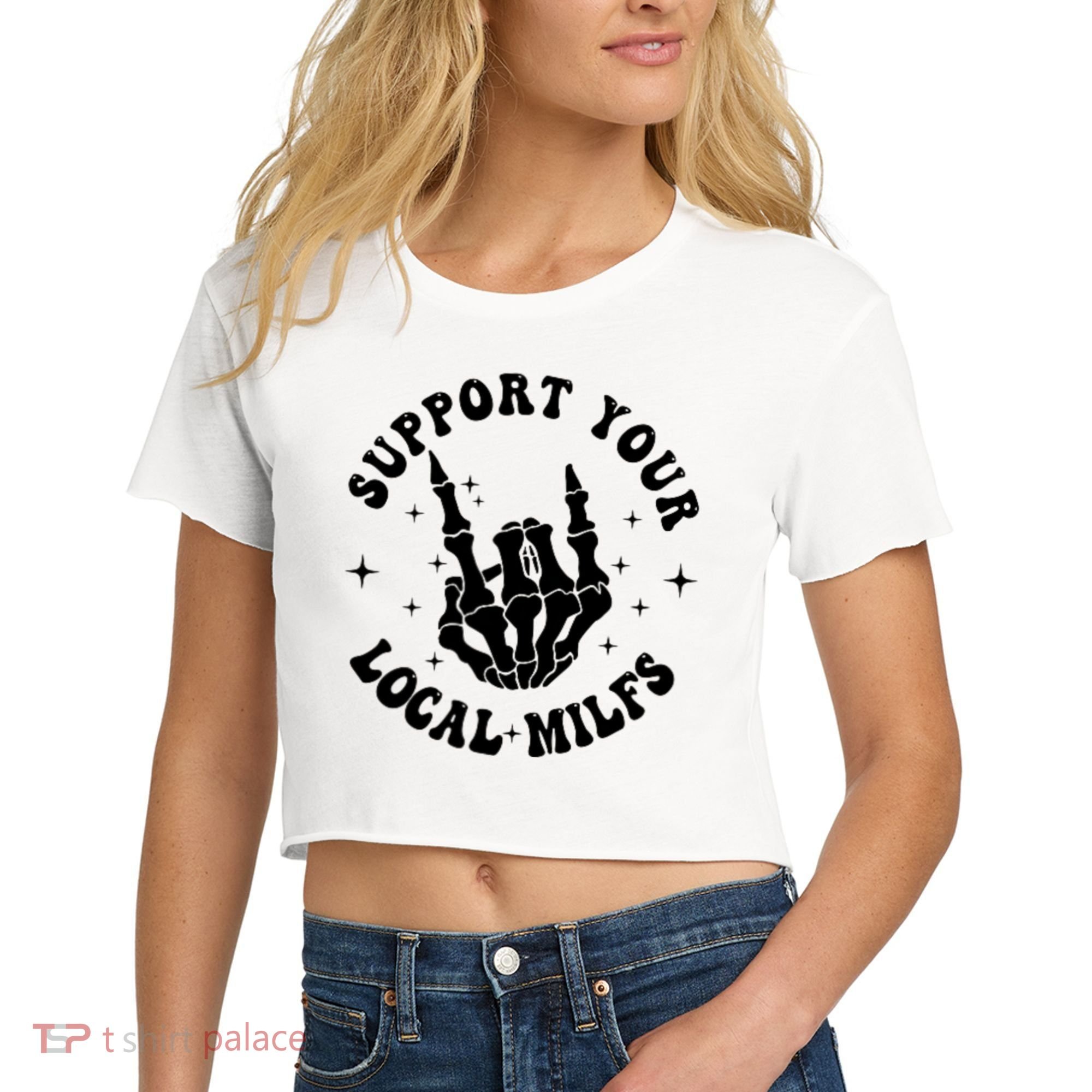Support Your Local Milfs Women's Crop Top Tee