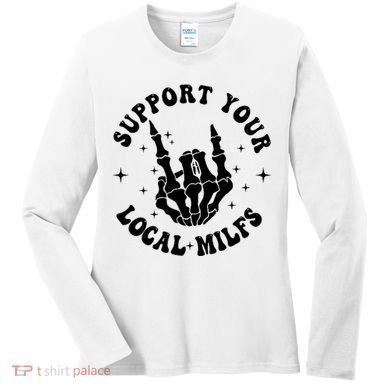 Support Your Local Milfs Women's Long Sleeve Shirt